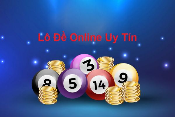 Trang web cá cược lô đề online uy tín